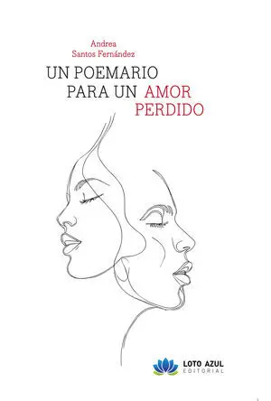 UN POEMARIO PARA UN AMOR PERDIDO