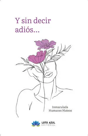 Y SIN DECIR ADIÓS...