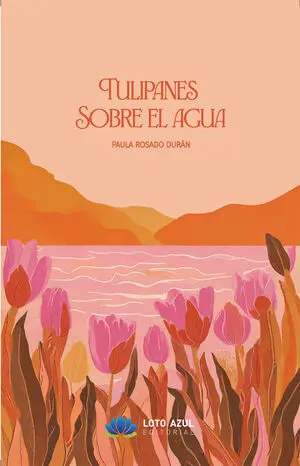 TULIPANES SOBRE EL AGUA