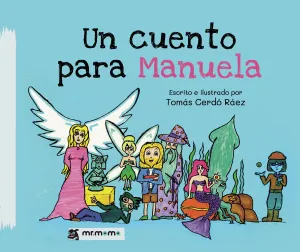 UN CUENTO PARA MANUELA
