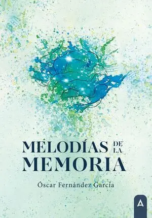 MELODÍAS DE LA MEMORIA