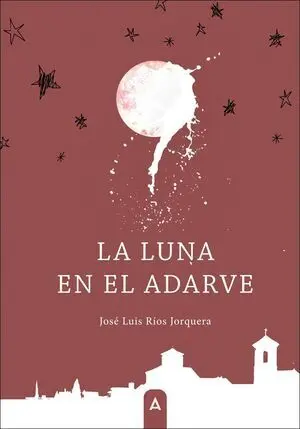LA LUNA EN EL ADARVE