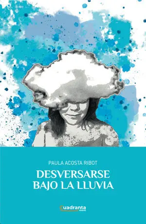 DESVERSARSE BAJO LA LLUVIA