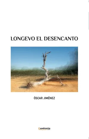 LONGEVO EL DESENCANTO