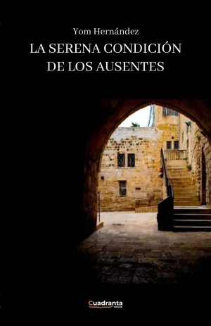 LA SERENA CONDICIÓN DE LOS AUSENTES