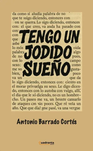 TENGO UN JODIDO SUEÑO