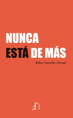 NUNCA ESTÁ DE MÁS