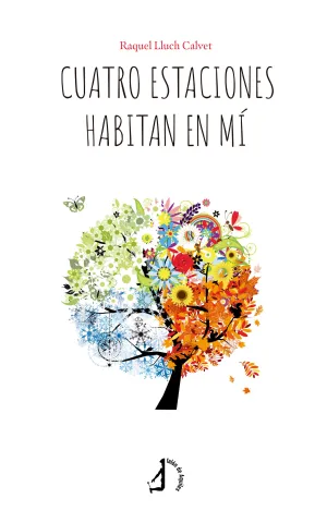 CUATRO ESTACIONES HABITAN EN MÍ