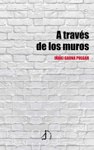 A TRAVÉS DE LOS MUROS