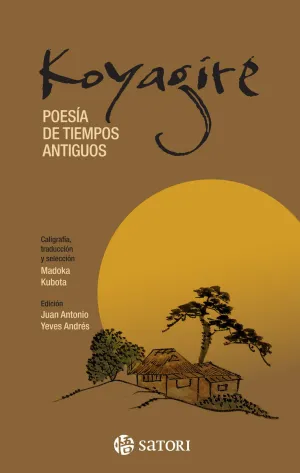 KOYAGIRE:POESIA DE TIEMPOS ANTIGUOS