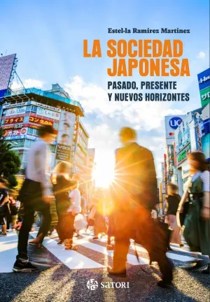 La Sociedad Japonesa. Pasado, Presente y Nuevos Horizontes