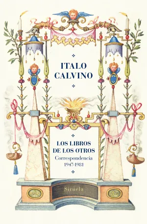 LOS LIBROS DE LOS OTROS. CORRESPONDENCIA (1947-1981)