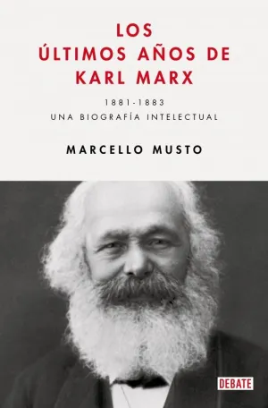 LOS ÚLTIMOS AÑOS DE KARL MARX.