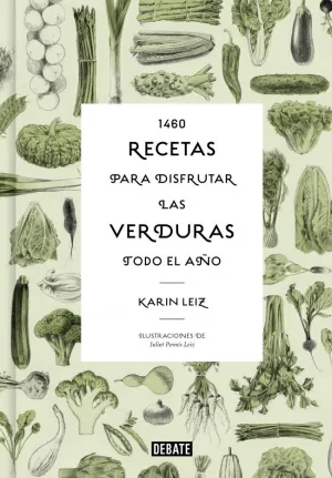 1460 RECETAS PARA DISFRUTAR LAS VERDURAS TODO EL AÑO