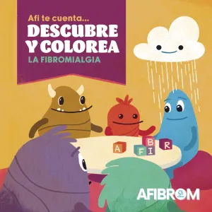 AFI TE CUENTA... DESCUBRE Y COLOREA LA FIBROMIALGIA