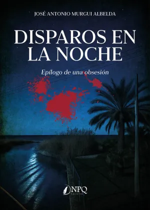 DISPAROS EN LA NOCHE