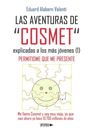 LAS AVENTURAS DE ?COSMET? EXPLICADAS A LOS MÁS JÓVENES (1)