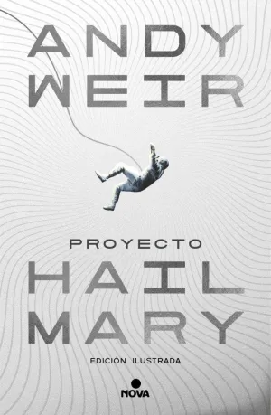Proyecto Hail Mary (Ed. Ilustrada)