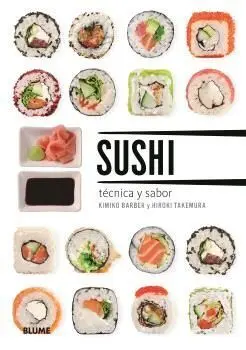 SUSHI, TECNICA Y SABOR SUSHI, TECNICA Y SABOR