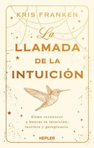 LA LLAMADA DE LA INTUICIÓN