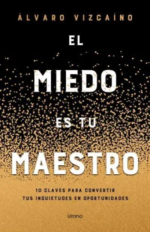 EL MIEDO COMO MAESTRO