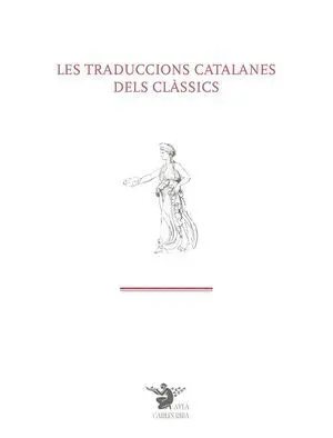 LES TRADUCCIONS CATALANES DELS CLÀSSICS