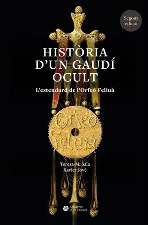 HISTÒRIA D’UN GAUDÍ OCULT