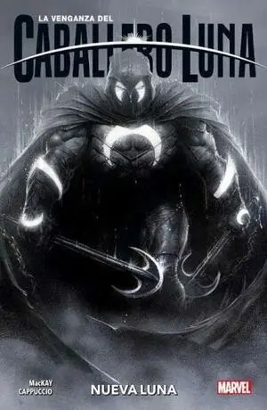 LA VENGANZA DEL CABALLERO LUNA 01: NUEVA LUNA