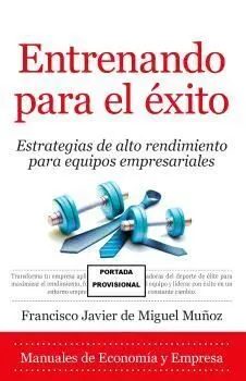 ENTRENANDO PARA EL ÉXITO