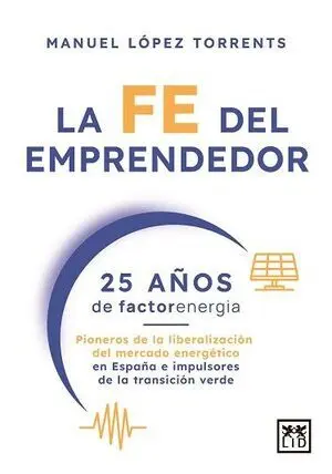 FE DEL EMPRENDEDOR, LA