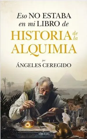 ESO NO ESTABA...HIST. DE LA ALQUIMIA