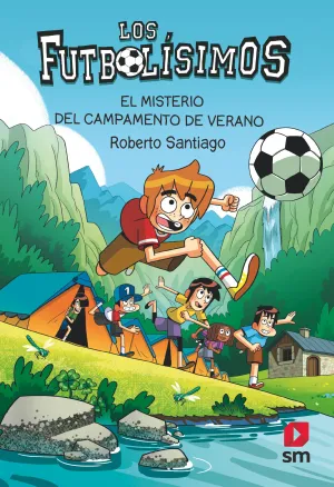 LOS FUTBOLÍSIMOS 27: EL MISTERIO DEL CAMPAMENTO DE VERANO (KINDLE)
