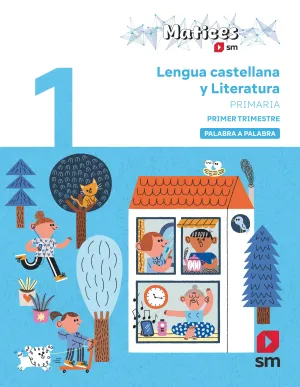 DA. LENGUA CASTELLANA Y LITERATURA. 1 PRIMARIA. TRIMESTRES. PALABRA A PALABRA. M