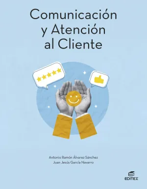 COMUNICACIÓN Y ATENCIÓN AL CLIENTE