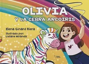 OLIVIA Y LA CEBRA ARCOÍRIS