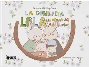 LA CONEJITA LOLA: UN DÍA DE SOL Y  LLUVIA