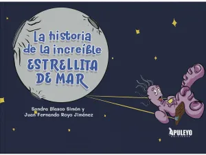 LA HISTORIA DE LA INCREÍBLE ESTRELLITA DE MAR