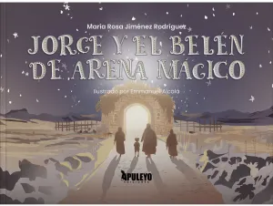 JORGE Y EL BELÉN DE ARENA MÁGICO