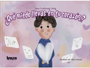 ¿QUÉ MIEDO LLEVAS EN TU CORAZÓN?