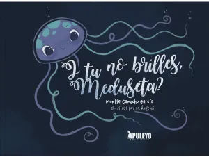 I TU NO BRILLES, MEDUSETA?