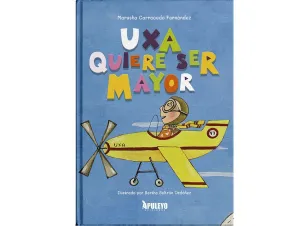 UXA QUIERE SER MAYOR