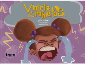 VIOLETA Y SUS RABIETAS