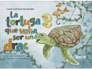 LA TORTUGA QUE VOLIA SER UN DRAC