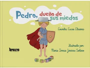 PEDRO, DUEÑO DE SUS MIEDOS