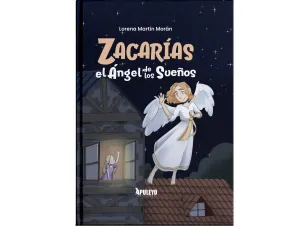 ZACARÍAS EL ÁNGEL DE LOS SUEÑOS
