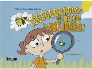 ¡SOCORRO QUE ME PICA EL ABEJORRO!