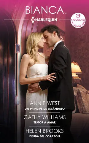 UN PRÍNCIPE DE ESCÁNDALO; TEMOR A AMAR; DEUDA DEL CORAZÓN; EL PRÍNCIPE Y LA PRIN