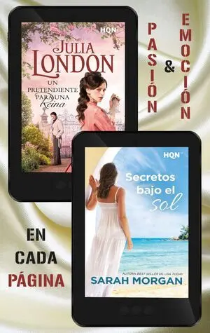 UN PRETENDIENTE PARA UNA REINA; SECRETOS BAJO EL SOL