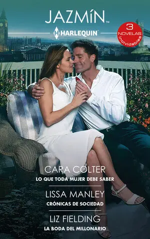 LO QUE TODA MUJER DEBE SABER; CRÓNICAS DE SOCIEDAD; LA BODA DEL MILLONARIO