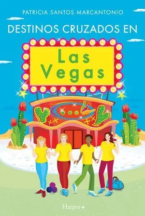DESTINOS CRUZADOS EN LAS VEGAS